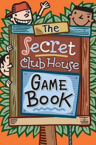 Cover of Secret Club House Game Book