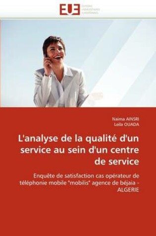 Cover of L''analyse de la Qualit  d''un Service Au Sein d''un Centre de Service