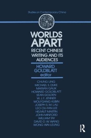 Cover of Worlds Apart: Recent Chinese Writing and Its Audiences