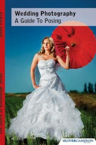 Cover of Wedding Photography - A Guide to Posing