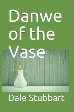 Cover of Danwe of the Vase