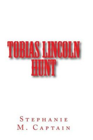 Cover of Tobias Lincoln Hunt