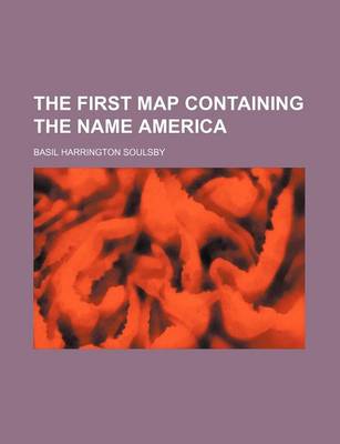 Book cover for The First Map Containing the Name America