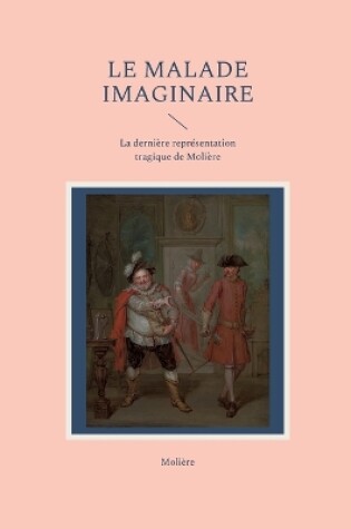 Cover of Le Malade imaginaire