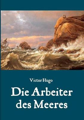 Book cover for Die Arbeiter Des Meeres