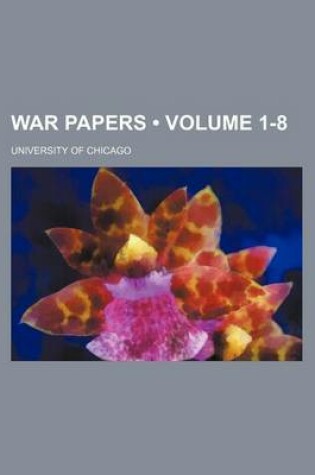 Cover of War Papers (Volume 1-8)