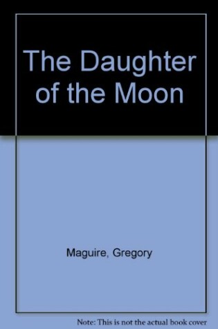 Cover of The Daughter of the Moon