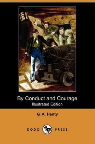 Cover of By Conduct and Courage(Dodo Press)