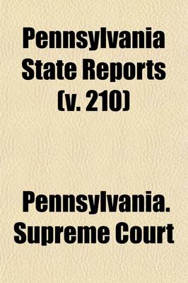 Book cover for Pennsylvania State Reports (Volume 210)