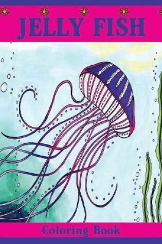 Cover of Jellyfish Coloring Book