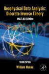 Book cover for Geophysical Data Analysis: Discrete Inverse Theory