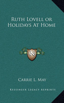 Book cover for Ruth Lovell or Holidays at Home