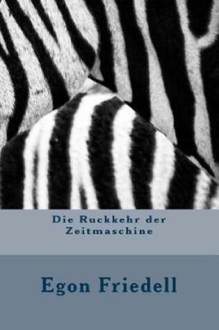 Cover of Die Ruckkehr Der Zeitmaschine