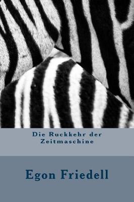 Book cover for Die Ruckkehr Der Zeitmaschine