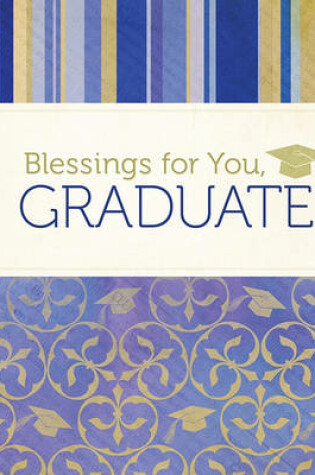 Cover of Blessings for You, Graduate