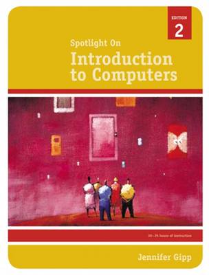 Book cover for Spotlight On : Introduction to Computers