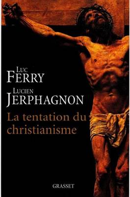 Book cover for La Tentation Du Christianisme