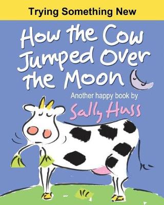 Book cover for How the Cow Jumped Over the Moon