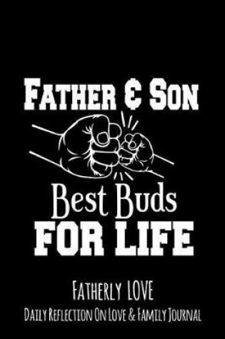 Cover of Father & Son Best Buds For Life