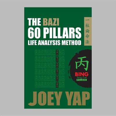 Book cover for The Bazi 60 Pillars Life Analysis Method - Bing Yang Fire