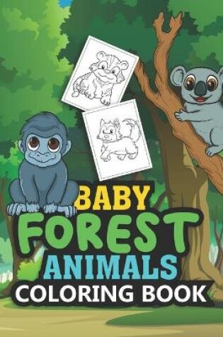 Cover of Baby Forest Animals Coloring Book