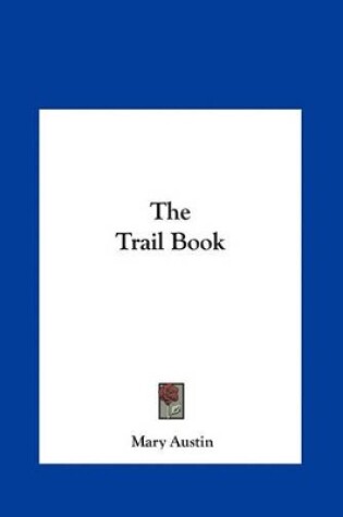 Cover of The Trail Book the Trail Book