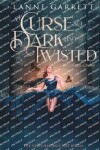 Book cover for A Curse So Dark and Twisted