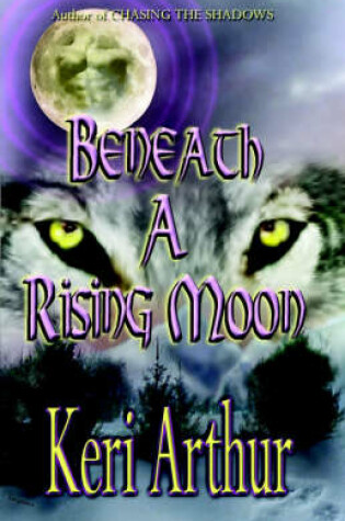 Cover of Beneath a Rising Moon