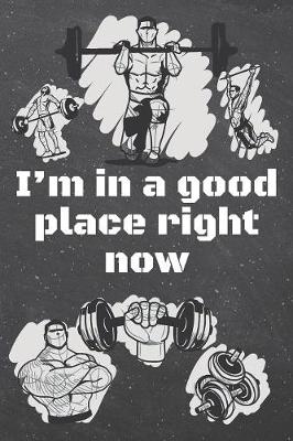 Book cover for I'm in a good place right now