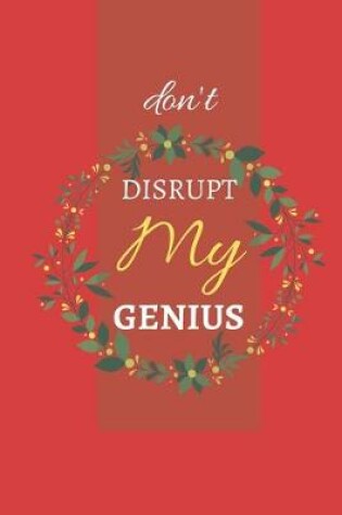 Cover of Don't Disrupt My Genius