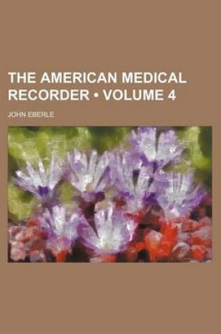 Cover of The American Medical Recorder (Volume 4)