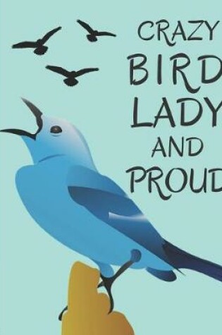 Cover of Crazy Bird Lady and Proud