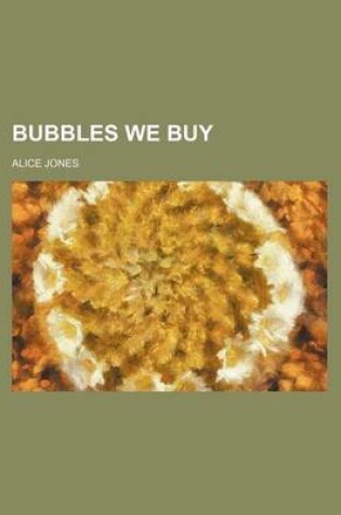 Cover of Bubbles We Buy
