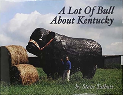Book cover for A Lot of Bull about Kentucky