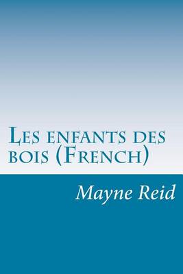 Book cover for Les enfants des bois (French)