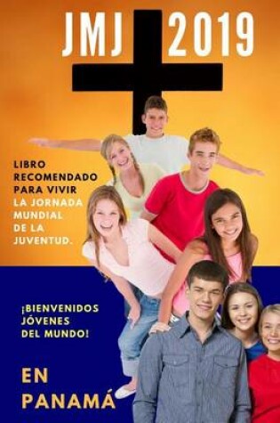 Cover of Libro Recomendado Para Vivir La Jornada Mundial de la Juventud - Panam  2019