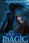Book cover for Vile Magic