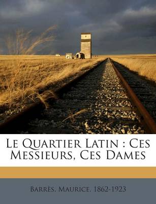 Book cover for Le Quartier Latin