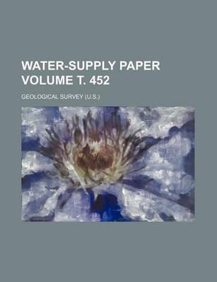 Book cover for Water-Supply Paper Volume . 452