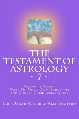 Cover of The Testament of Astrology 7