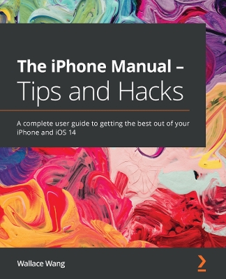 Cover of The iPhone Manual - Tips and Hacks