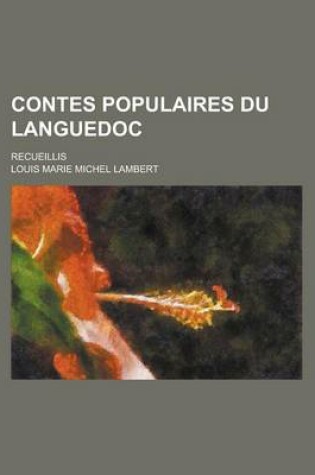 Cover of Contes Populaires Du Languedoc; Recueillis