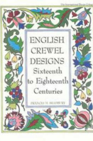 Cover of English Crewel Designs 16th to 18th Centuries