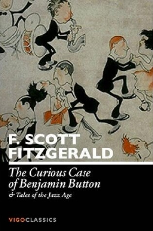 Cover of The Curious Case of Benjamin Button and Tales of the Jazz Age