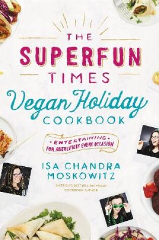 Cover of The Superfun Times Vegan Holiday Cookbook