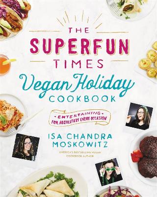 Book cover for The Superfun Times Vegan Holiday Cookbook