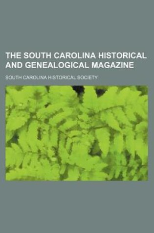 Cover of The South Carolina Historical and Genealogical Magazine (Volume 14)