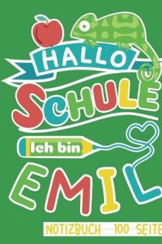 Cover of Hallo Schule ich bin Emil Notizbuch 100 Seiten