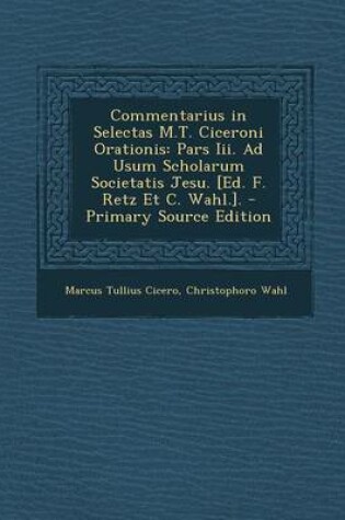 Cover of Commentarius in Selectas M.T. Ciceroni Orationis