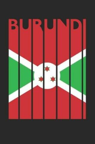 Cover of Vintage Burundi Notebook - Retro Burundi Planner - Burundian Flag Diary - Burundi Travel Journal